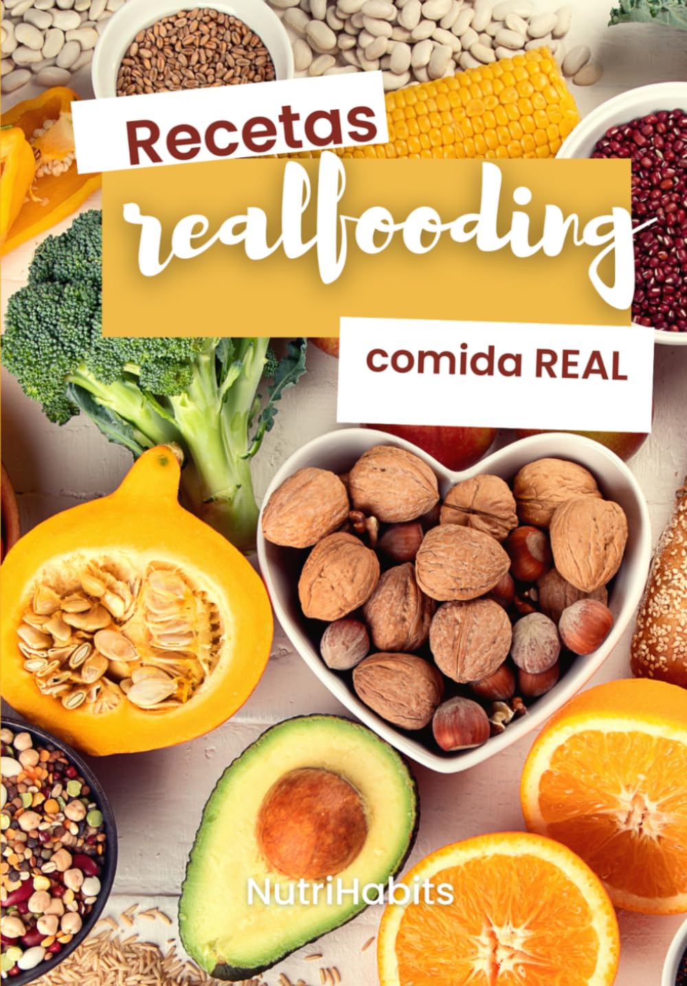 Libro de Recetas REALFOODING para comer (y vivir) más sano