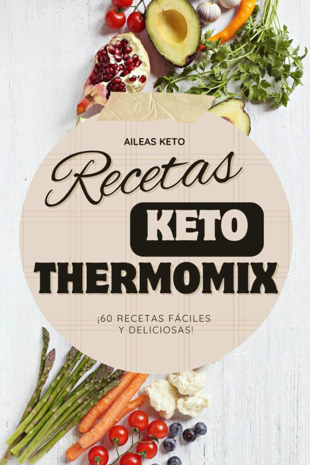 60 Recetas KETO para Thermomix